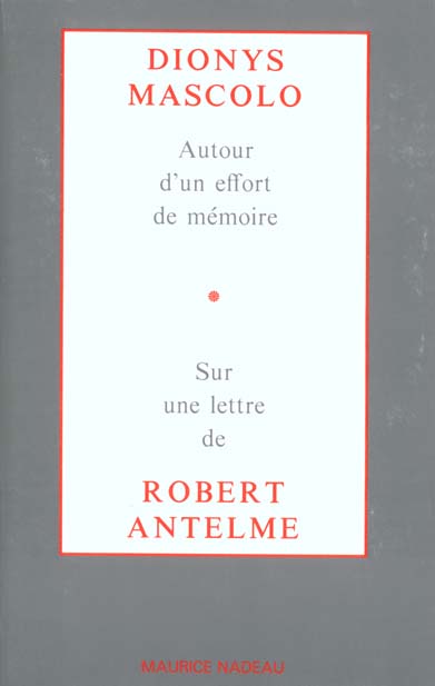 AUTOUR D'UN EFFORT DE MEMOIRE - SUR UNE LETTRE DE ROBERT ANT