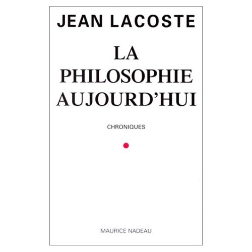 LA PHILOSOPHIE AUJOURD'HUI