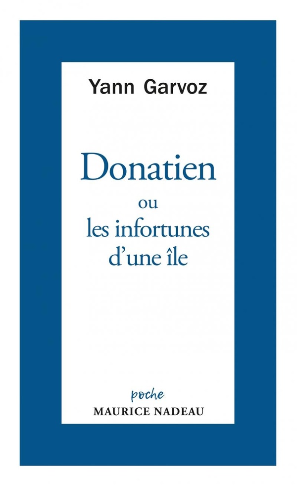DONATIEN OU LES INFORTUNES D'UNE ILE - L'ENIGME DE LA CRUAUT