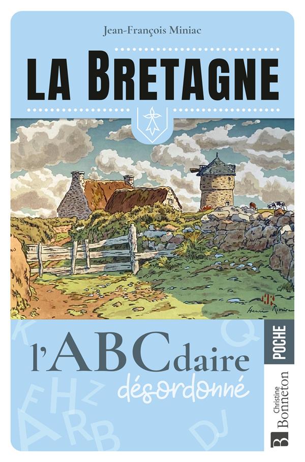 LA BRETAGNE L'ABCDAIRE DESORDONNE