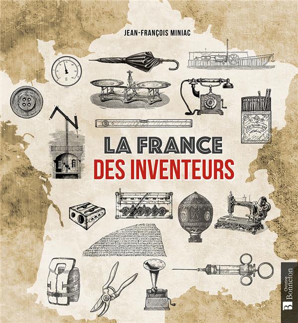 LA FRANCE DES INVENTEURS