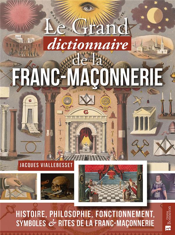 GRAND DICTIONNAIRE DE LA FRANC-MACONNERIE