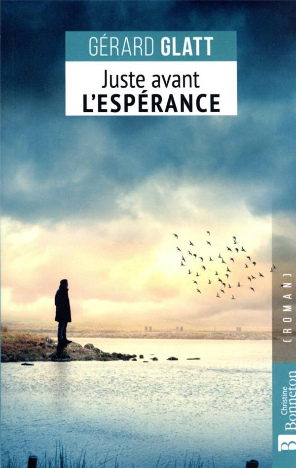 JUSTE AVANT L'ESPERANCE
