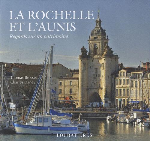 LA ROCHELLE ET L'AUNIS