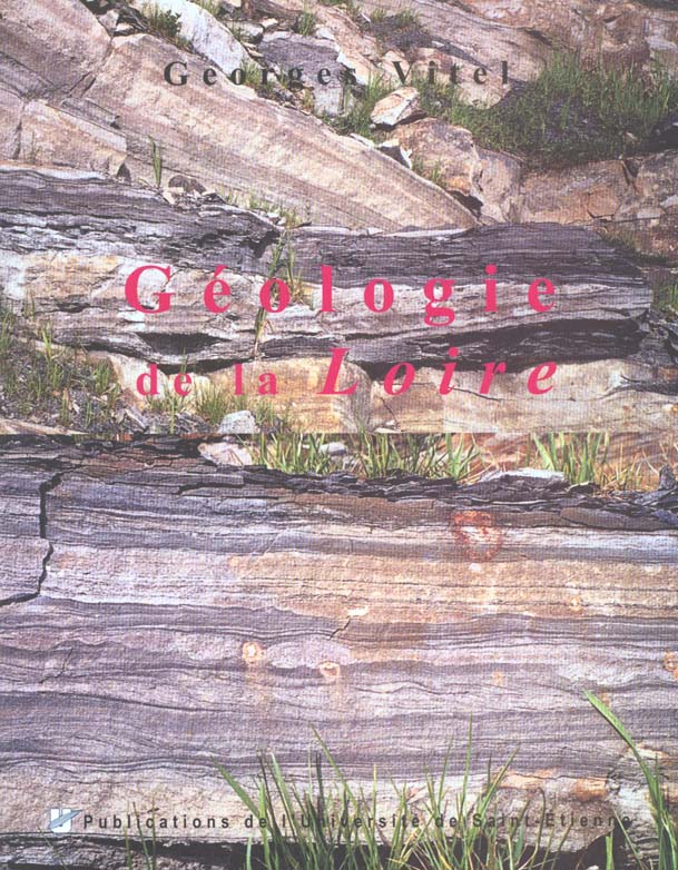 LA GEOLOGIE DE LA LOIRE