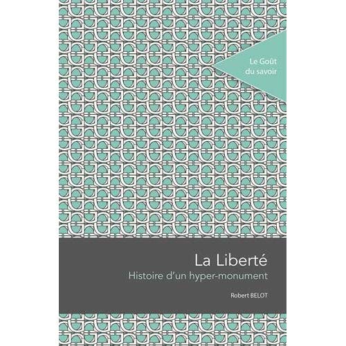 LA LIBERTE : HISTOIRE D'UN HYPER MONUMENT