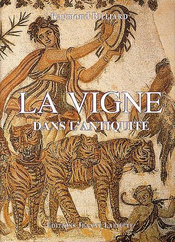 LA VIGNE DANS L'ANTIQUITE.