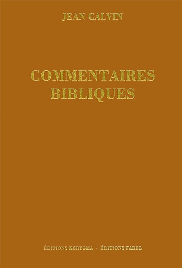 COMMENTAIRES BIBLIQUES. L'HARMONIE EVANGELIQUE, VOL. 3