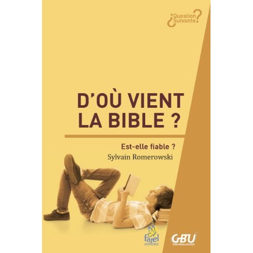 D OU VIENT LA BIBLE ?