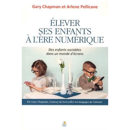 ELEVER SES ENFANTS A L ERE NUMERIQUE