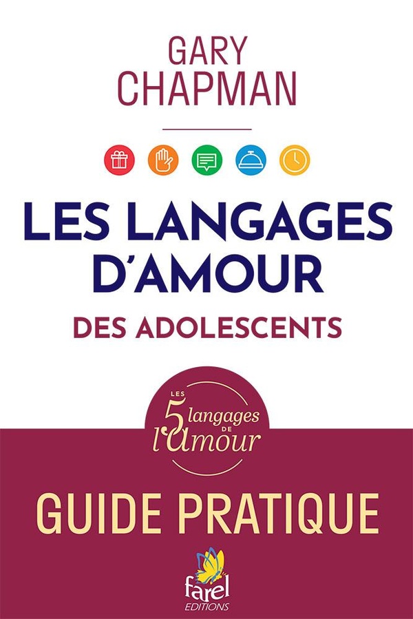 LES LANGAGES DAMOUR DES ADOLESCENTS. - GUIDE PRATIQUE