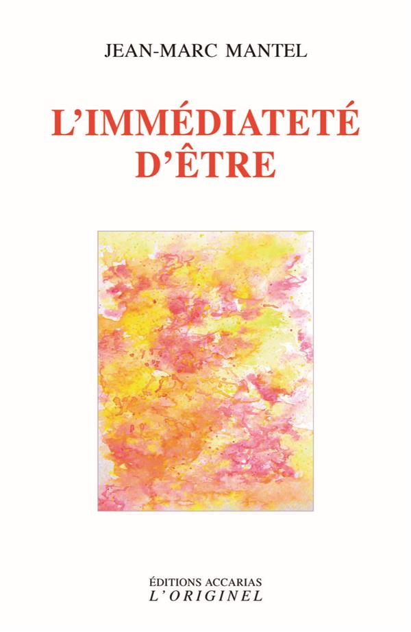 L'IMMEDIATETE D'ETRE