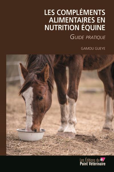 LES COMPLEMENTS ALIMENTAIRES EN NUTRITION EQUINE - ILLUSTRATIONS, COULEUR