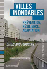 VILLES INONDABLES - PREVENTION, ADAPTATION, RESILIENCE