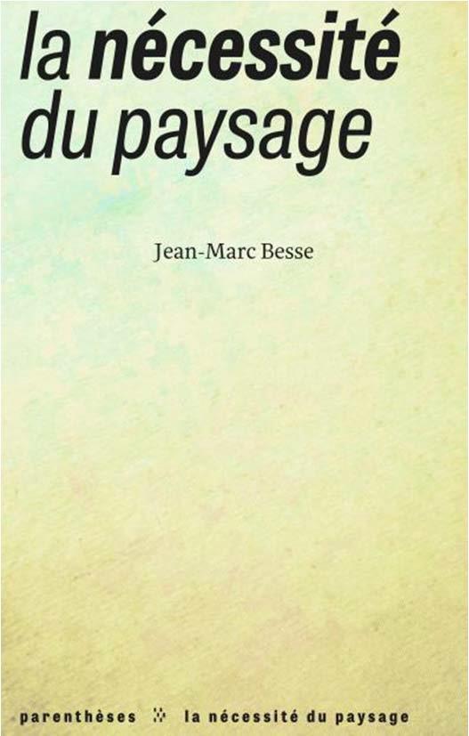 LA NECESSITE DU PAYSAGE