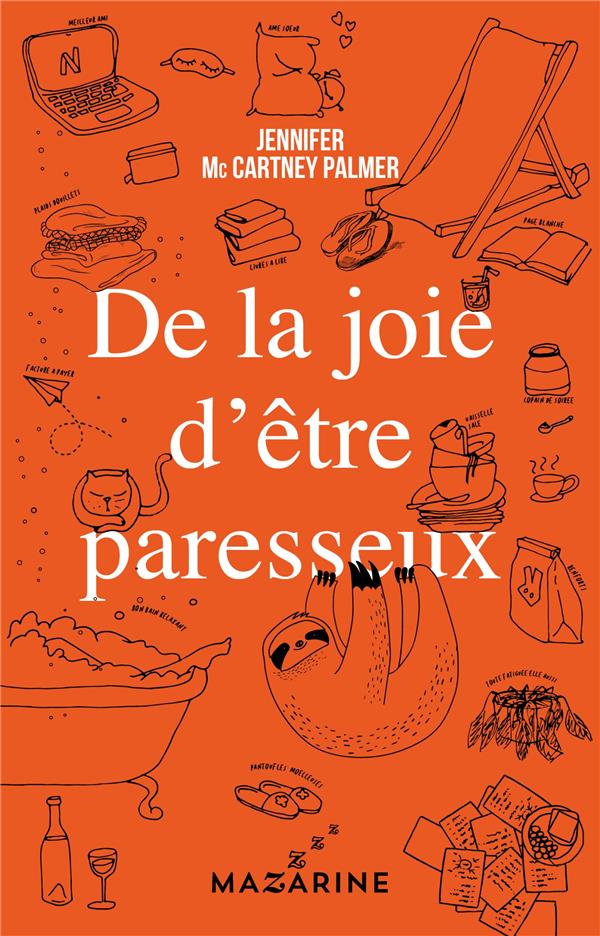 DE LA JOIE D'ETRE PARESSEUX