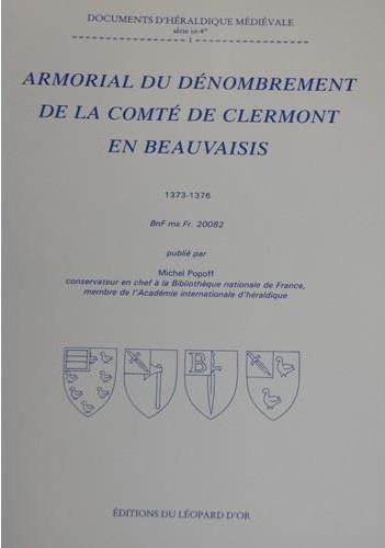 ARMORIAL DU DENOMBREMENT DE LA COMTE DE CLERMONT EN BEAUVAISIS - BNF MS. FR. 20082 - 1373-1376