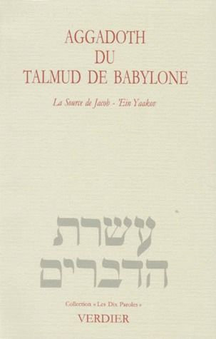 AGGADOTH DU TALMUD DE BABYLONE LA SOURCE DU JACOB - IN YAAKOV