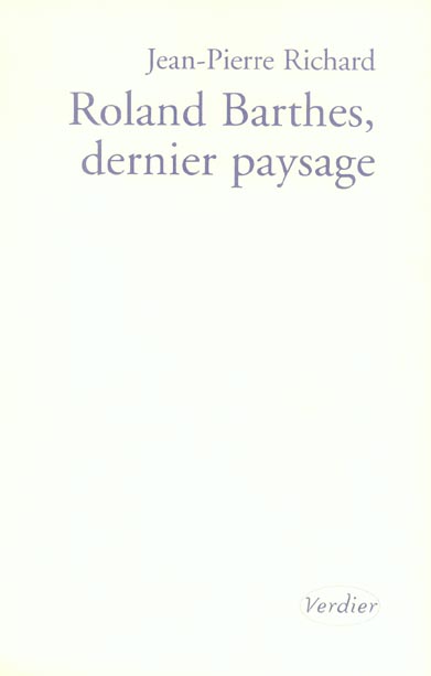 ROLAND BARTHES, DERNIER PAYSAGE ESSAI