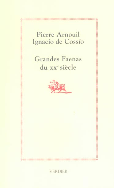 GRANDES FAENAS DU XXE SIECLE