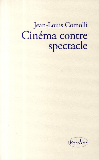 CINEMA CONTRE SPECTACLE - SUIVI DE TECHNIQUE ET IDEOLOGIE, 1971-1972