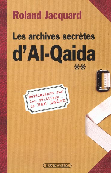 LES ARCHIVES SECRETES D'AL QUAIDA