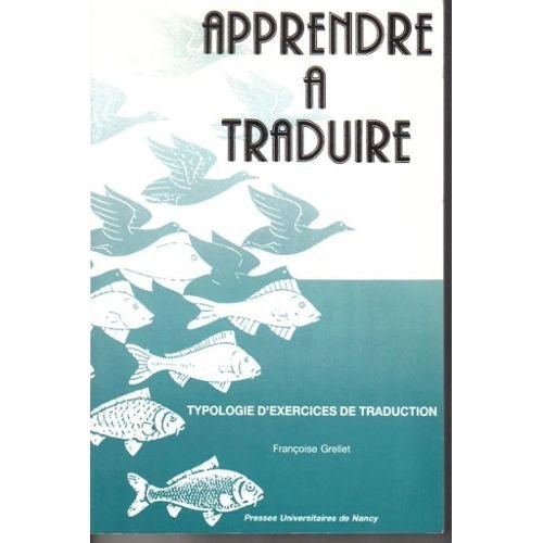 APPRENDRE A TRADUIRE - TYPOLOGIE D'EXERCICES DE TRADUCTION