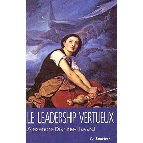 LE LEADERSHIP VERTUEUX - 2EME EDITION