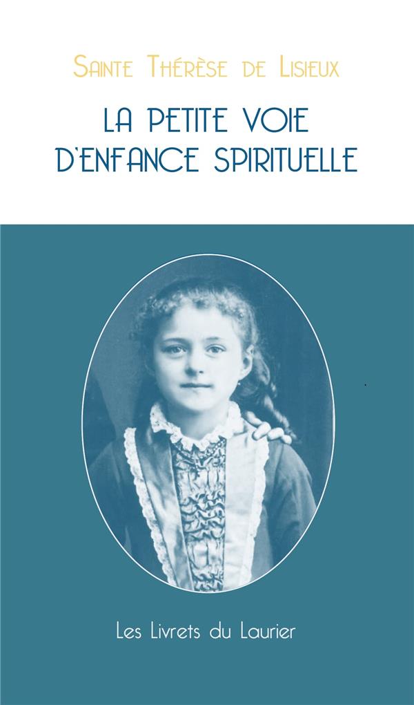 LA PETITE VOIE D'ENFANCE SPIRITUELLE
