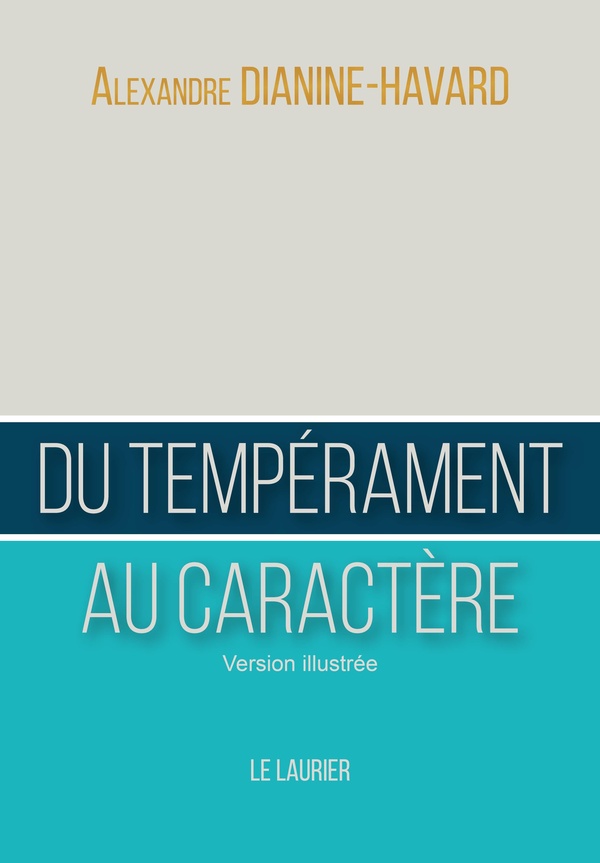 DU TEMPERAMENT AU CARACTERE - VERSION ILLUSTREE - EDITION ILLUSTREE