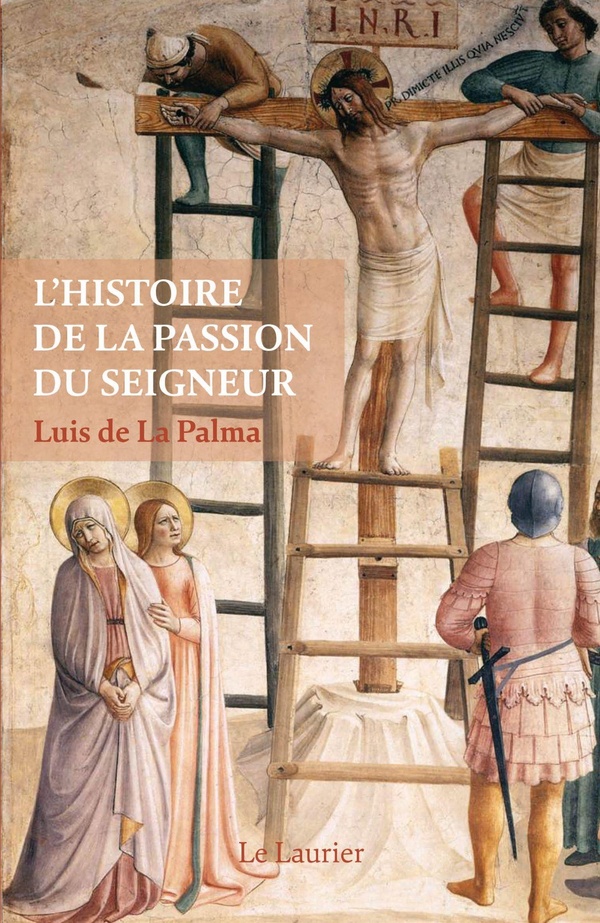 L'HISTOIRE DE LA PASSION DU SEIGNEUR