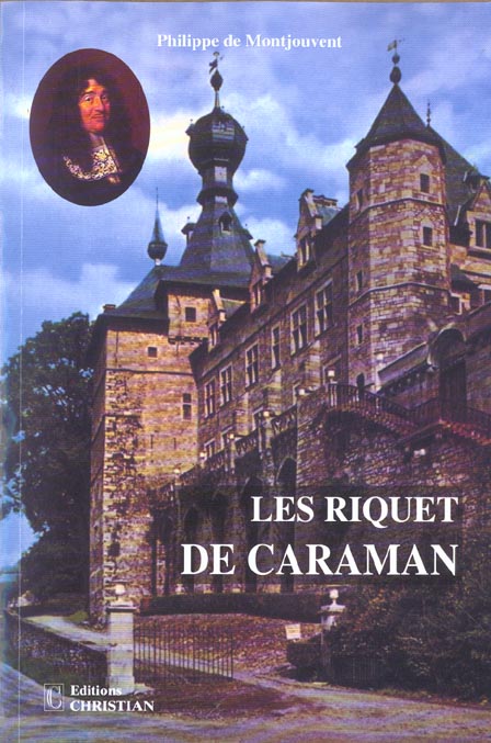 LES RIQUET DE CARAMAN