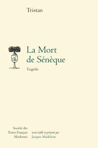 LA MORT DE SENEQUE - TRAGEDIE