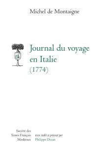 JOURNAL DU VOYAGE EN ITALIE - (1774)