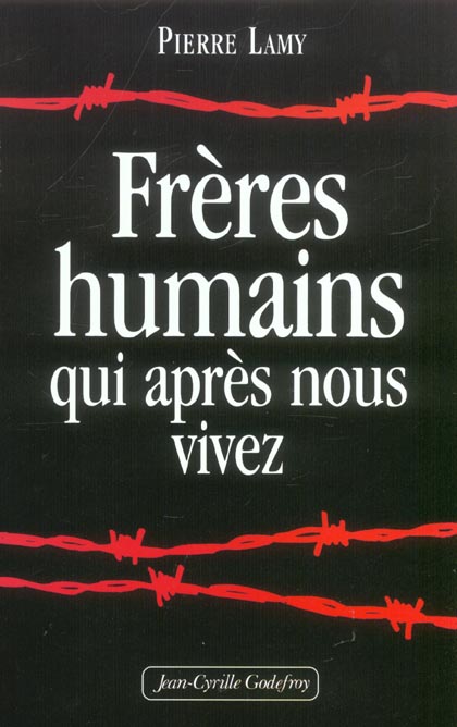FRERES HUMAINS APRES NOUS VIVEZ