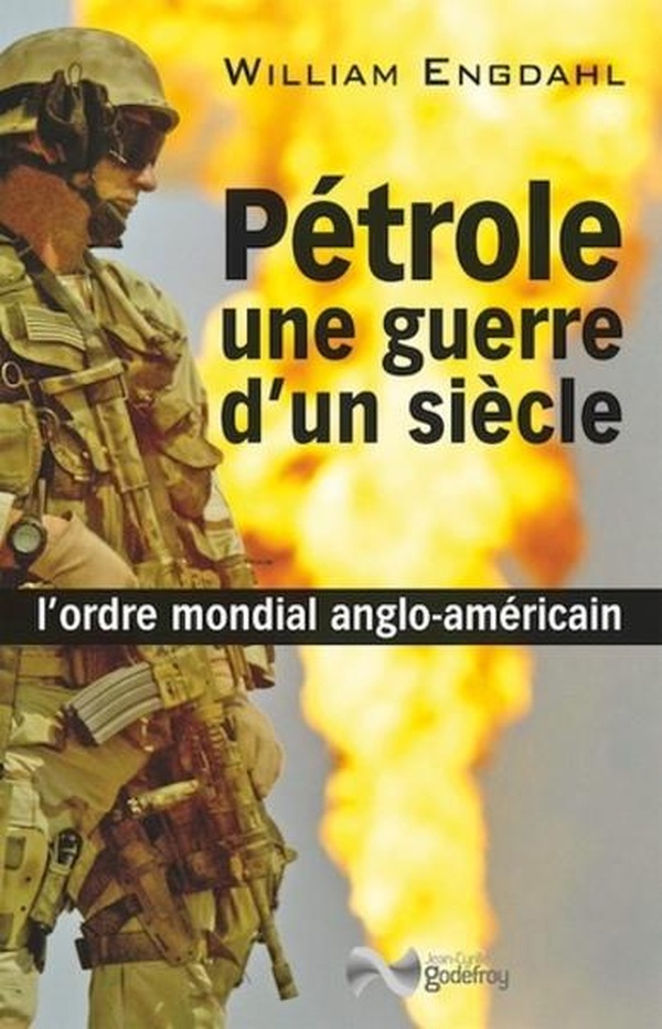 PETROLE, UNE GUERRE D'UN SIECLE