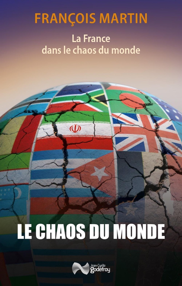LA FRANCE DANS LE CHAOS DU MONDE