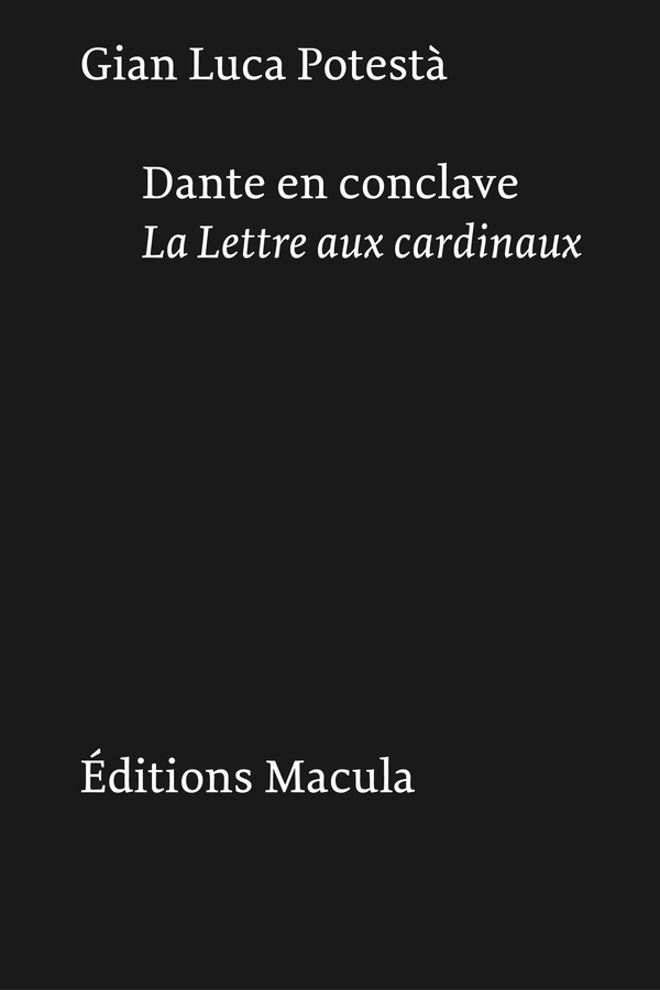 DANTE EN CONCLAVE - LA LETTRE AUX CARDINAUX