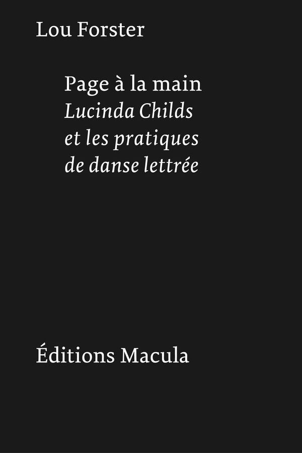 PAGE A LA MAIN. LUCINDA CHILDS ET LES PRATIQUES DE DANSE LETTREE