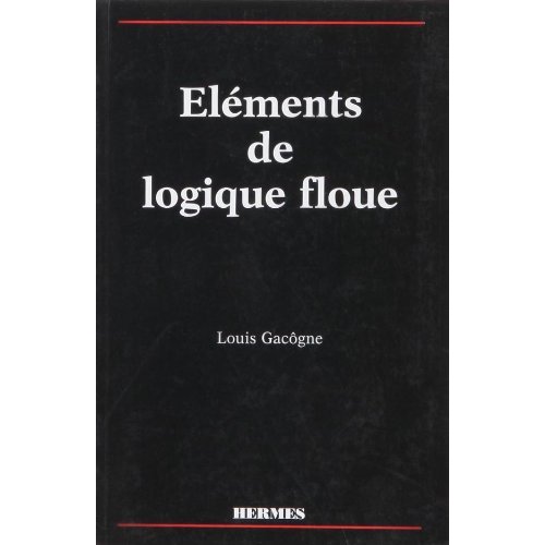 ELEMENTS DE LOGIQUE FLOUE