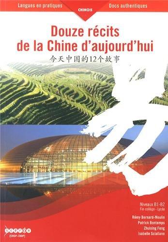 DOUZE RECITS DE LA CHINE D'AUJOURD'HUI - NIVEAUX B1-B2