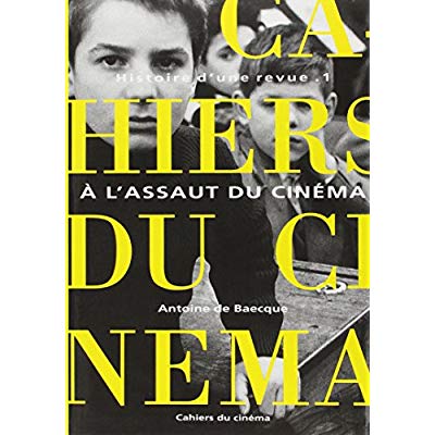 HISTOIRE D'UNE REVUE T. 1 CINEMA T. 1 - A L'ASSAUT DU CINEMA
