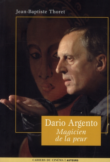 DARIO ARGENTO - MAGICIEN DE LA PEUR