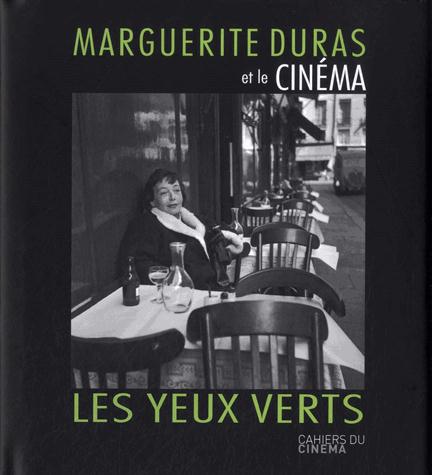 MARGUERITE DURAS ET LE CINEMA - LES YEUX VERTS