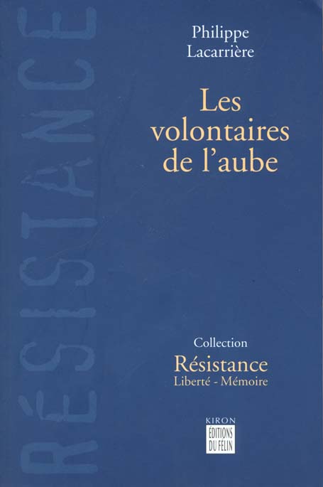 LES VOLONTAIRES DE L'AUBE