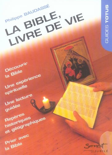 GUIDE TOTUS - LA BIBLE, LIVRE DE VIE