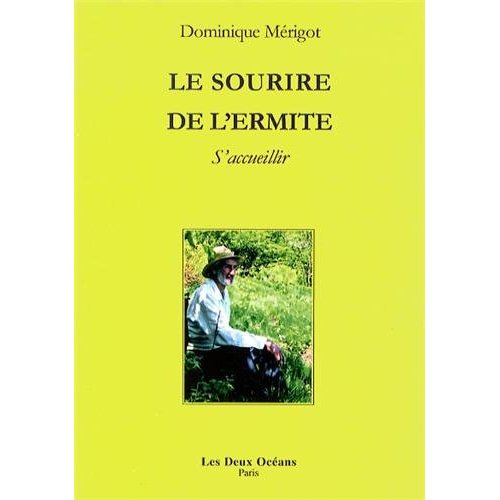 LE SOURIRE DE L'ERMITE