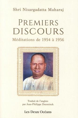 PREMIERS DISCOURS - MEDIATIONS DE 1954 A 1956