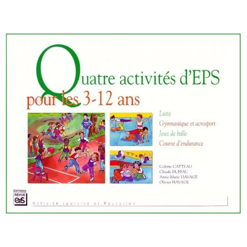 QUATRE ACTIVITES D'EPS POUR LES 3-12 ANS