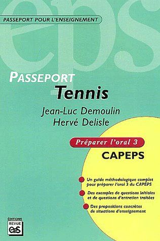 PASSEPORT TENNIS - ORAL 3 : PREPARATION CONCOURS